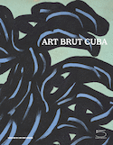 Art brut Cuba [édition bilingue]